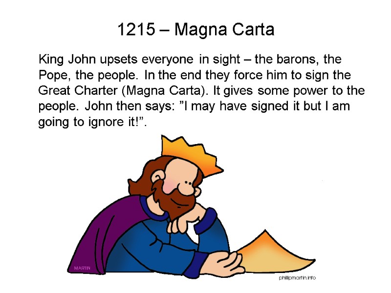 1215 – Magna Carta King John upsets everyone in sight – the barons, 1215 – Magna Carta King John upsets everyone in sight – the barons,